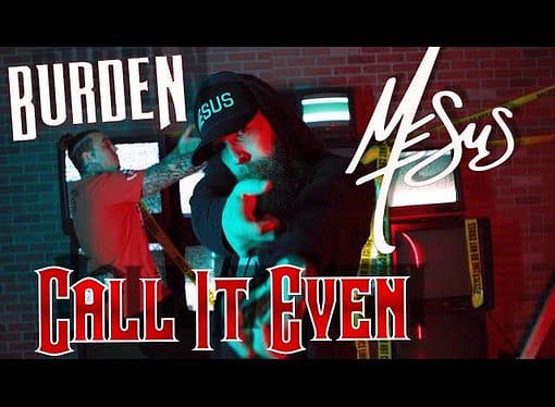 Mesus and Burden Team Up For Album; Pre-release “Call it Even” Track With Video
